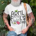 Funny April Fools Day 1St April Jokes Happy April Fools Day Unisex T-Shirt Gifts for Old Men
