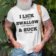 I Lick Swallow And Suck Tequila For Women Gift For Womens Unisex T-Shirt Gifts for Old Men