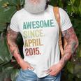 Kids 8 Years Old Awesome Since April 2015 8Th Birthday Unisex T-Shirt Gifts for Old Men