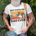 Papillon Dog Owner Best Papillon Dad Ever Unisex T-Shirt Gifts for Old Men