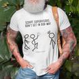 Script Supervisors Don’T Get In Our Way Unisex T-Shirt Gifts for Old Men