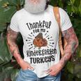 Thankful For My Kindergarten Turkeys Teacher Thanksgiving T-shirt Gifts for Old Men