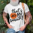 Thats My Senior Basketball Senior Mom Dad Graduation 2023 Unisex T-Shirt Gifts for Old Men