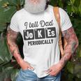 Vintage Fathers Day I Tell Dad Jokes Periodically Science T-Shirt Gifts for Old Men