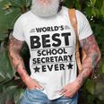 Worlds Best School Secretary Ever Unisex T-Shirt Gifts for Old Men