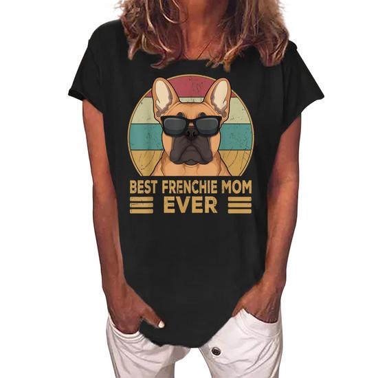Best French Bulldog Dog Mom Gift #1 Women's T-Shirt by Toms Tee Store -  Pixels Merch