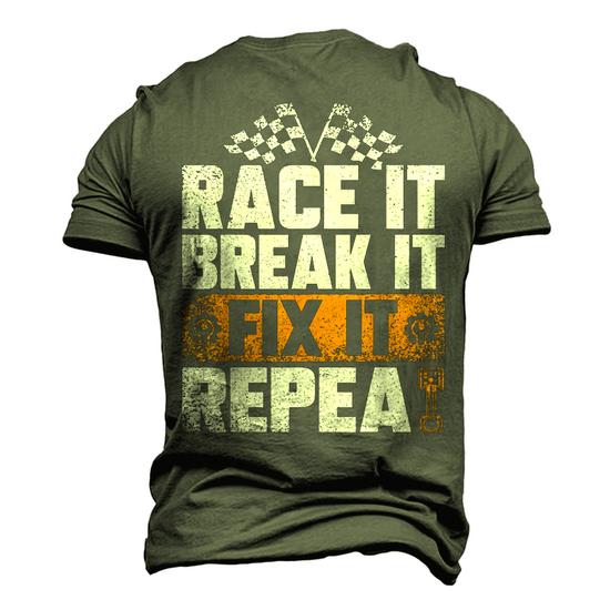 Race It Break It Fix It Repeat Funny Racing Mechanic Tshirt