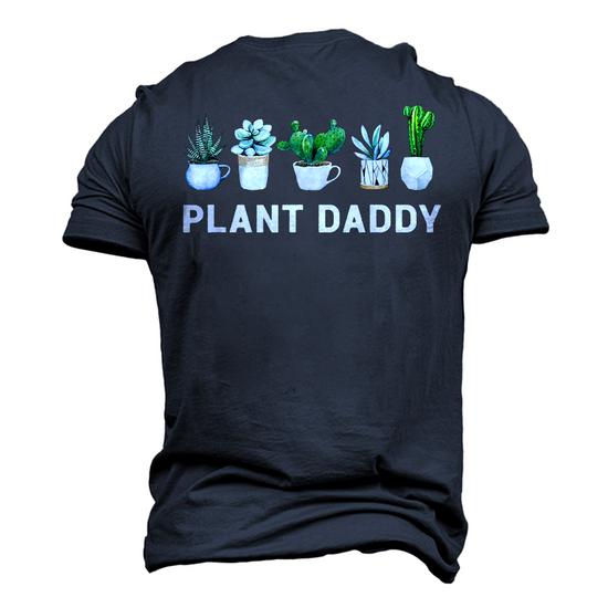Plant Daddy Dad Gardener Gardening Landscaping Men's 3D T-Shirt