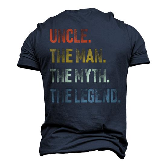 Uncle The Man The Myth The Legend Gift Father's Day T-Shirt